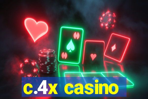 c.4x casino